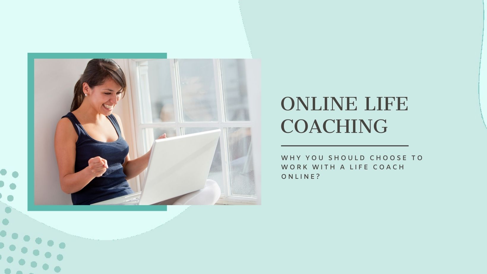 Online life coaching